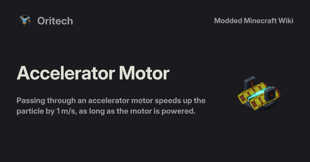 Accelerator Motor - Oritech
