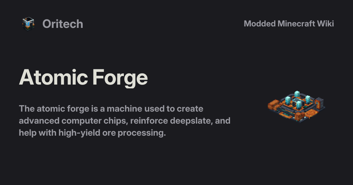Atomic Forge - Oritech