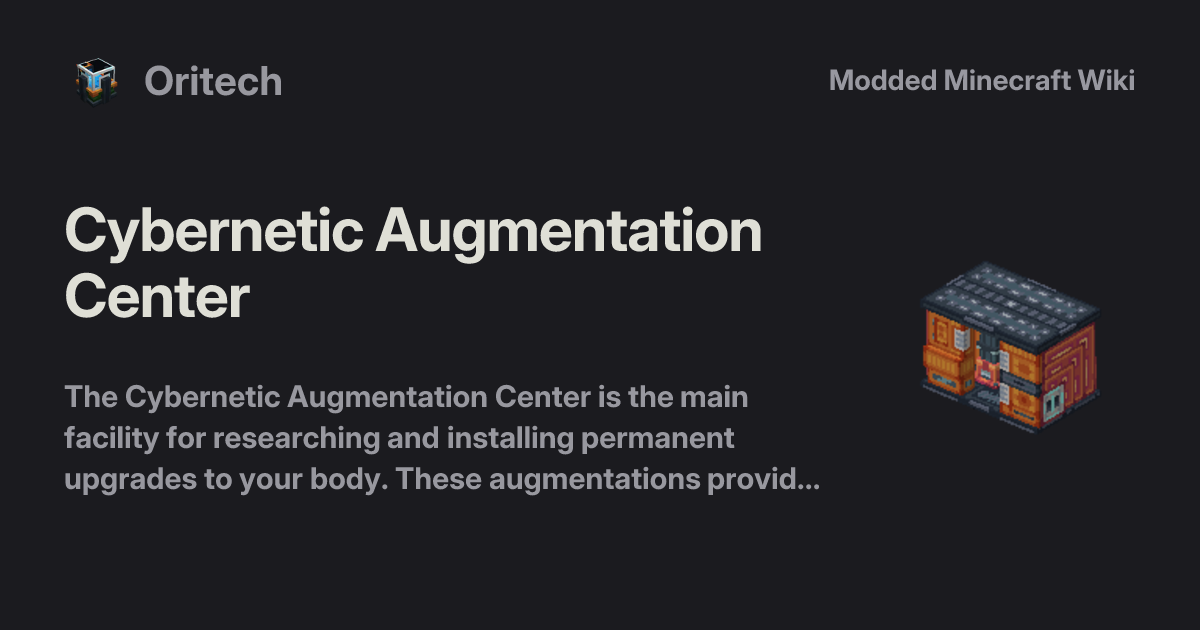 Cybernetic Augmentation Center - Oritech