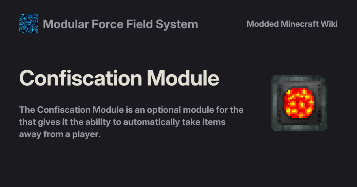 Confiscation Module - Modular Force Field System