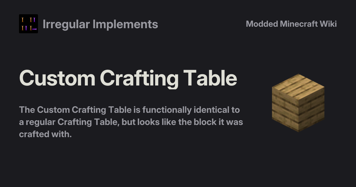 Custom Crafting Table - Irregular Implements