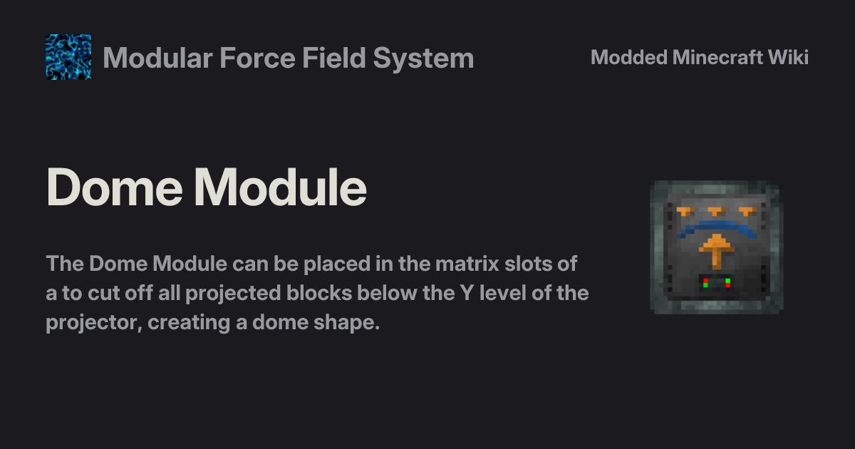 Dome Module - Modular Force Field System