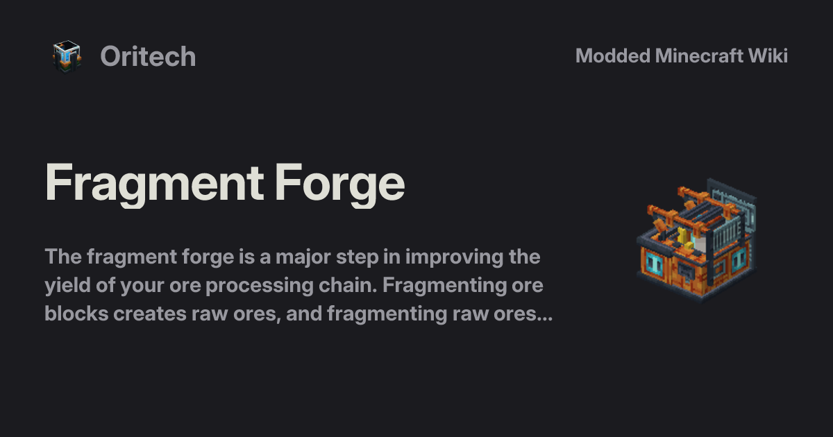 Fragment Forge - Oritech