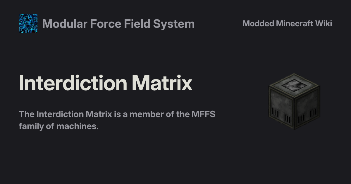 Interdiction Matrix - Modular Force Field System
