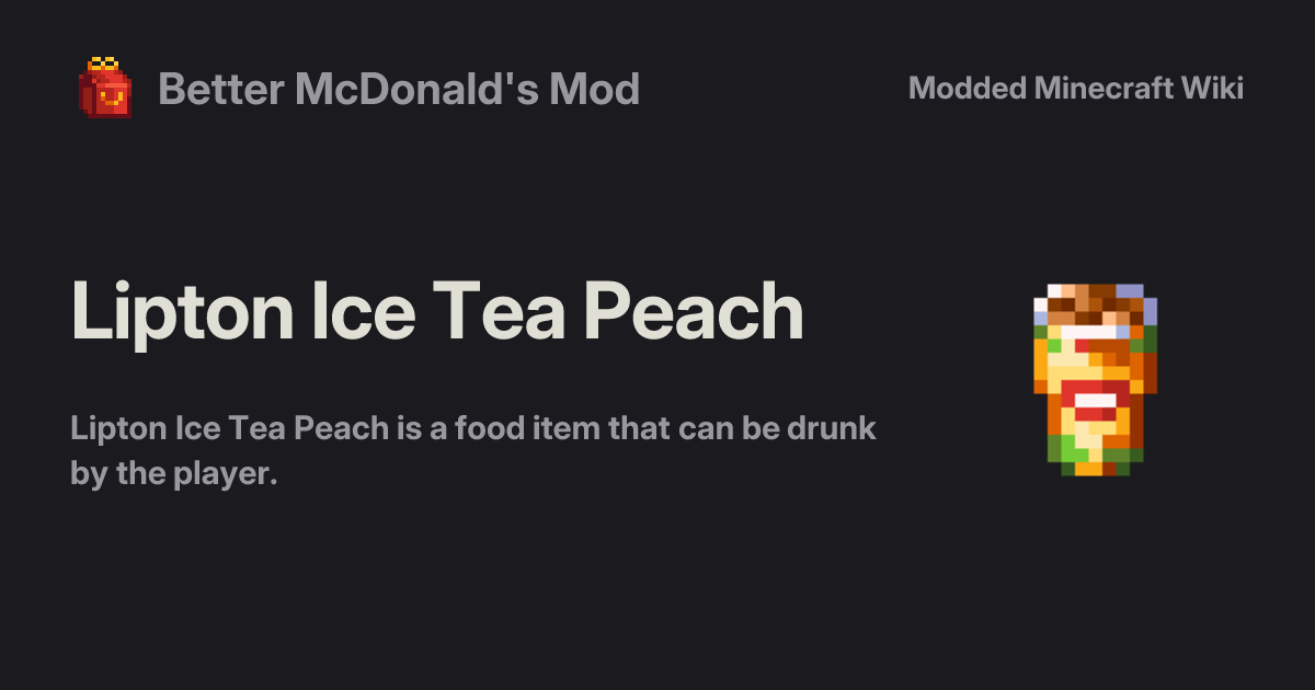 Lipton Ice Tea Peach - Better McDonald's Mod