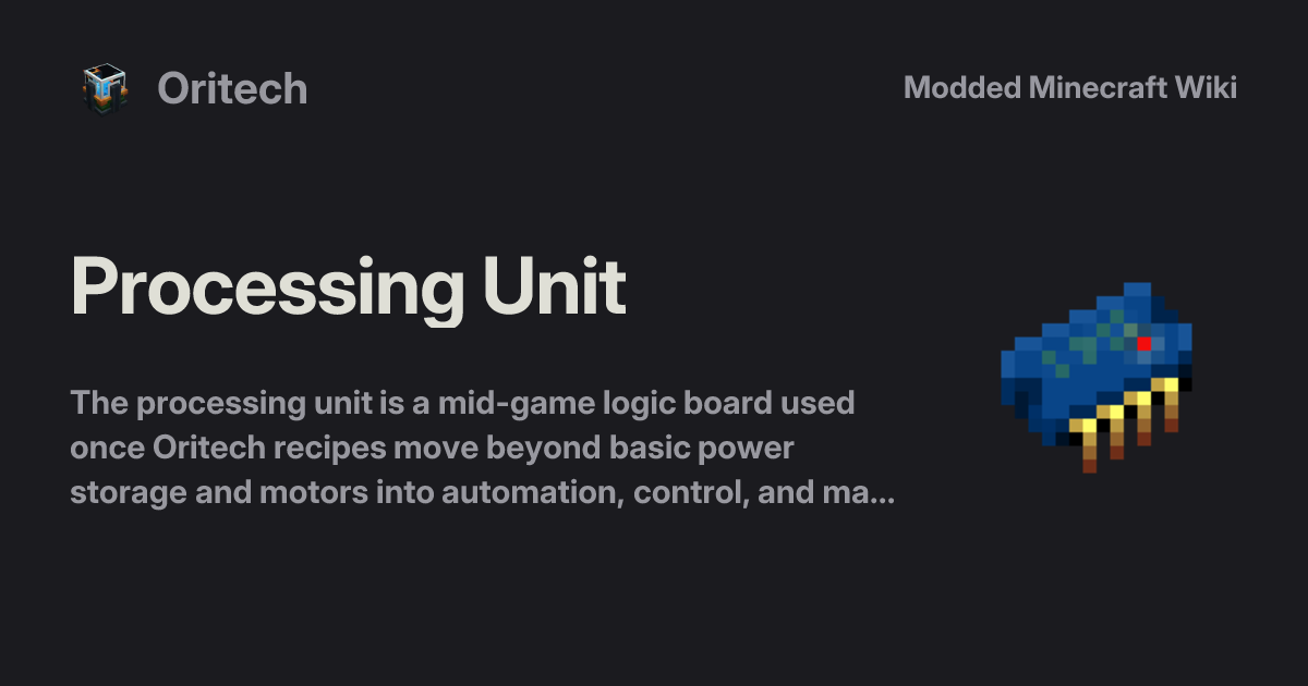 Processing Unit - Oritech