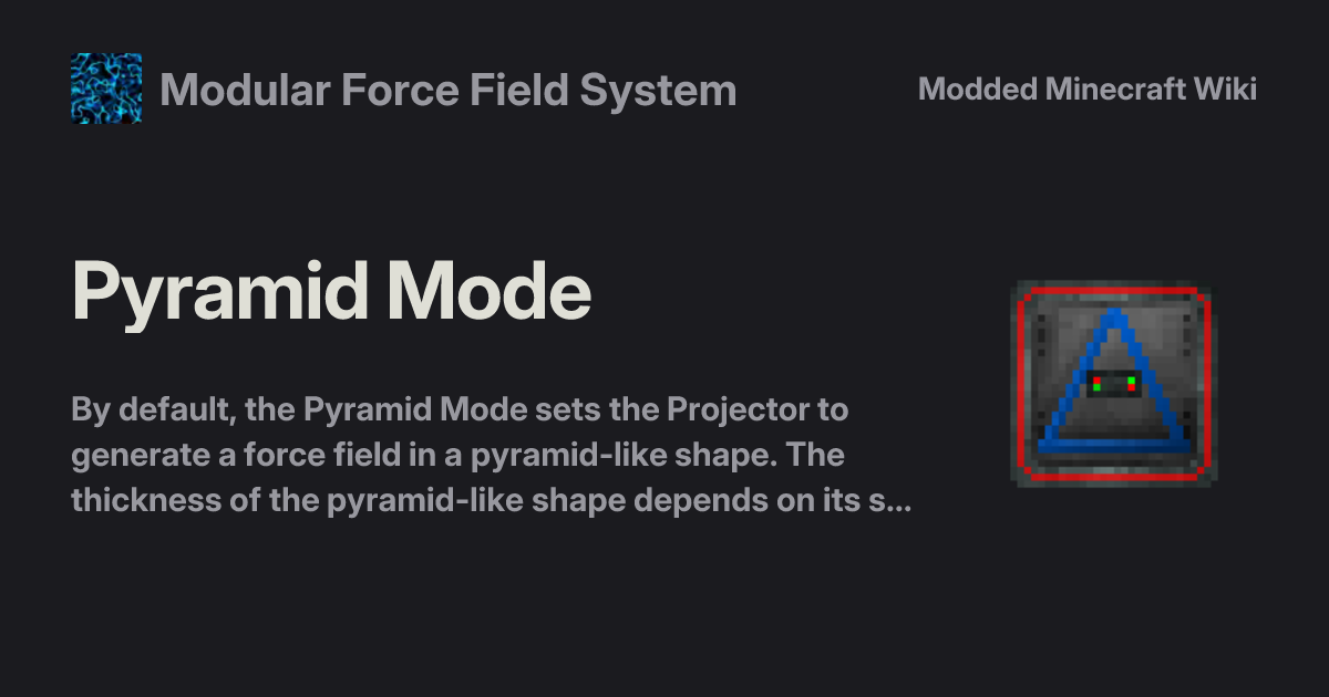 Pyramid Mode - Modular Force Field System