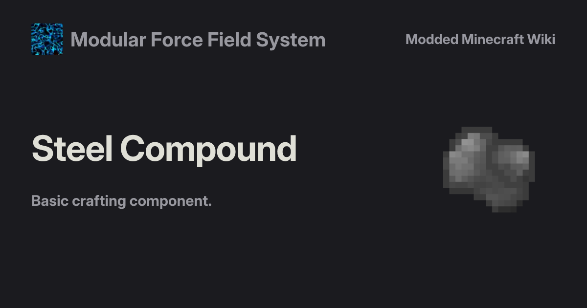 Steel Compound - Modular Force Field System