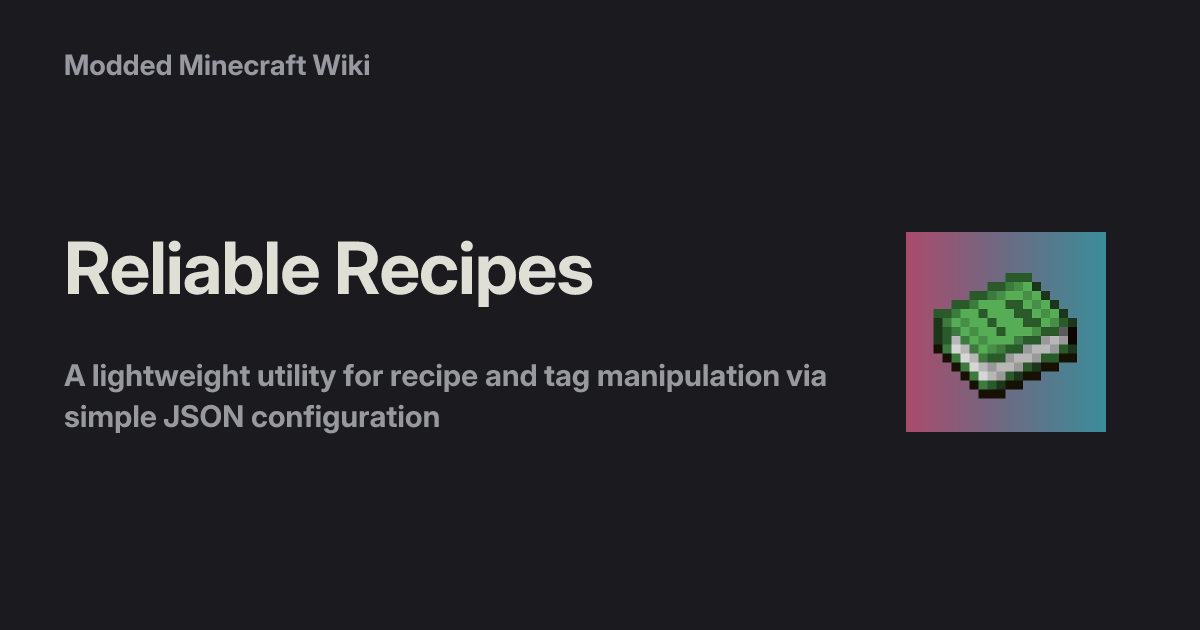 Reliable Recipes - Modded Minecraft Wiki
